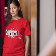 Did God Send You?